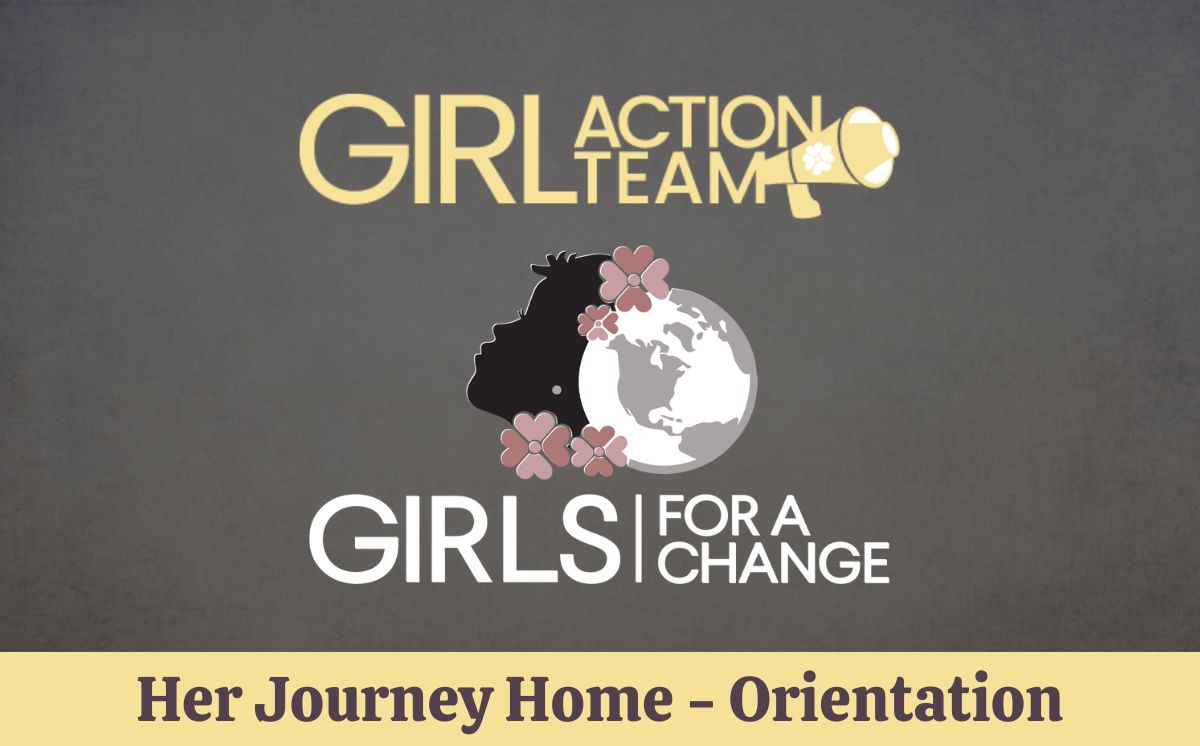 gfac-gat-her-journey-home-orientation Girl Action Team Her Journey Home Orientation